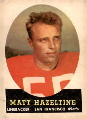 Matt Hazeltine football trading card from 1958 Topps #100 San Francisco 49ers