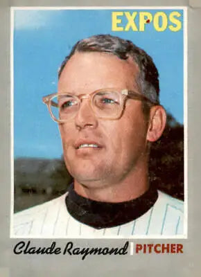 Vintage 1970 Topps Claude Raymond baseball card featuring Montreal Expos player