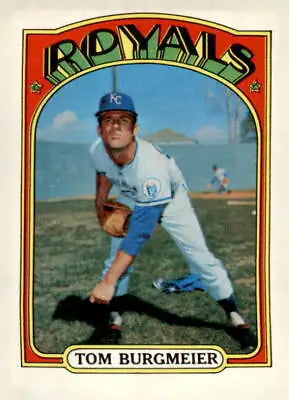 1972 Topps #246 Tom Burgmeier baseball card featuring Kansas City Royals player