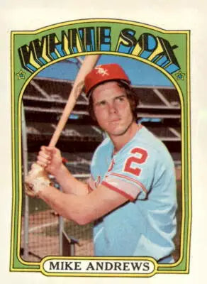 1972 Topps Mike Andrews baseball card featuring Chicago White Sox player
