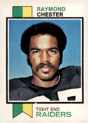 1973 Topps Raymond Chester football card featuring Oakland Raiders player portrait