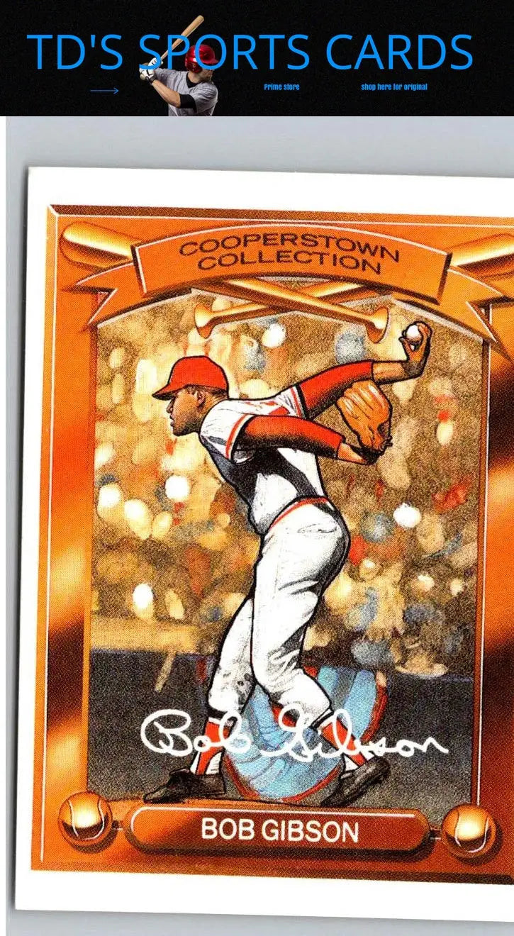Bob Gibson baseball card from Hillshire Farm Cooperstown Collection 1989 Kahn’s