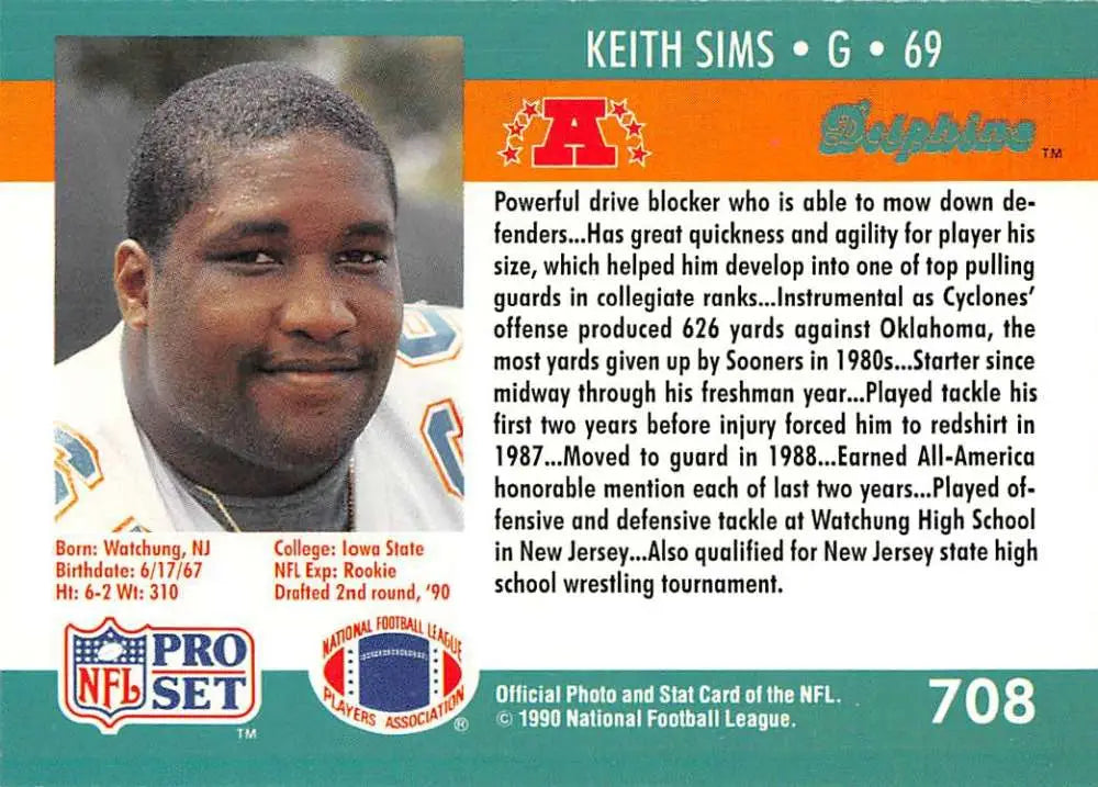 Football trading card of Keith Sims, Miami Dolphins, from 1990 Pro Set #708