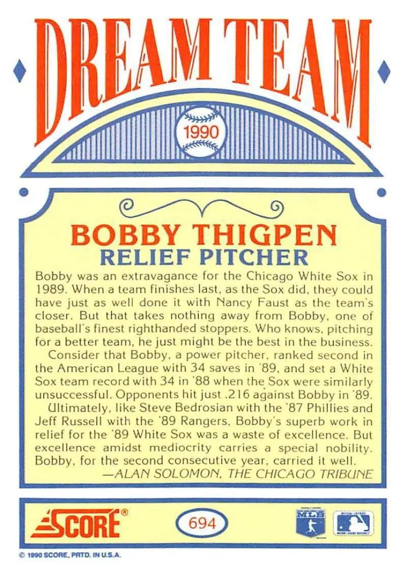Baseball card of Bobby Thigpen from the 1990 Score Dream Team, Chicago White Sox