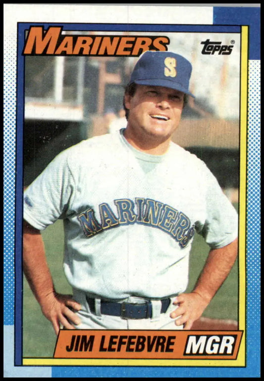 Jim Lefebvre Seattle Mariners baseball card in white uniform from 1990 Topps #459