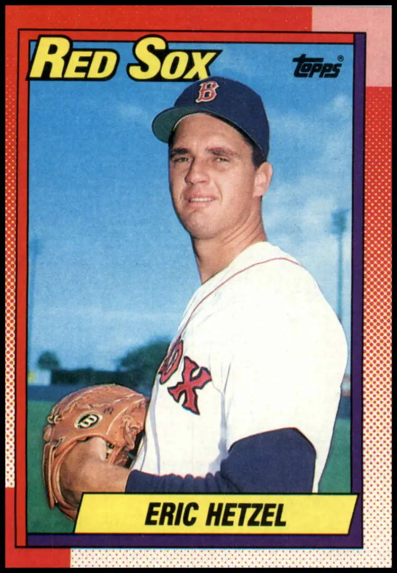 1990 Topps Eric Hetzel baseball card featuring Boston Red Sox pitcher in home uniform