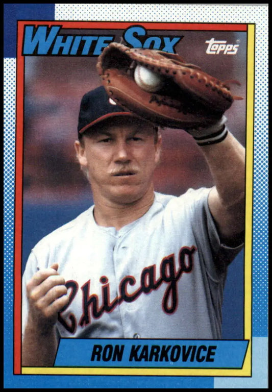 1990 Topps Ron Karkovice baseball card showing White Sox player with glove