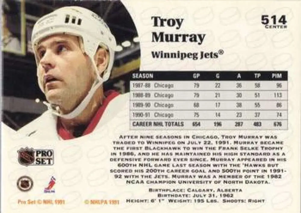 1991-92 Pro Set #514 Troy Murray hockey card featuring Winnipeg Jets player with white helmet