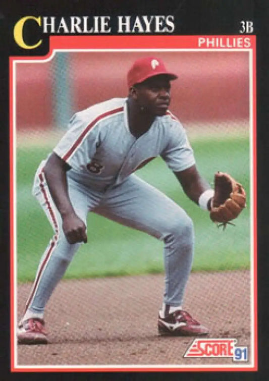 Charlie Hayes in fielding stance on 1991 Score Philadelphia Phillies Baseball Card