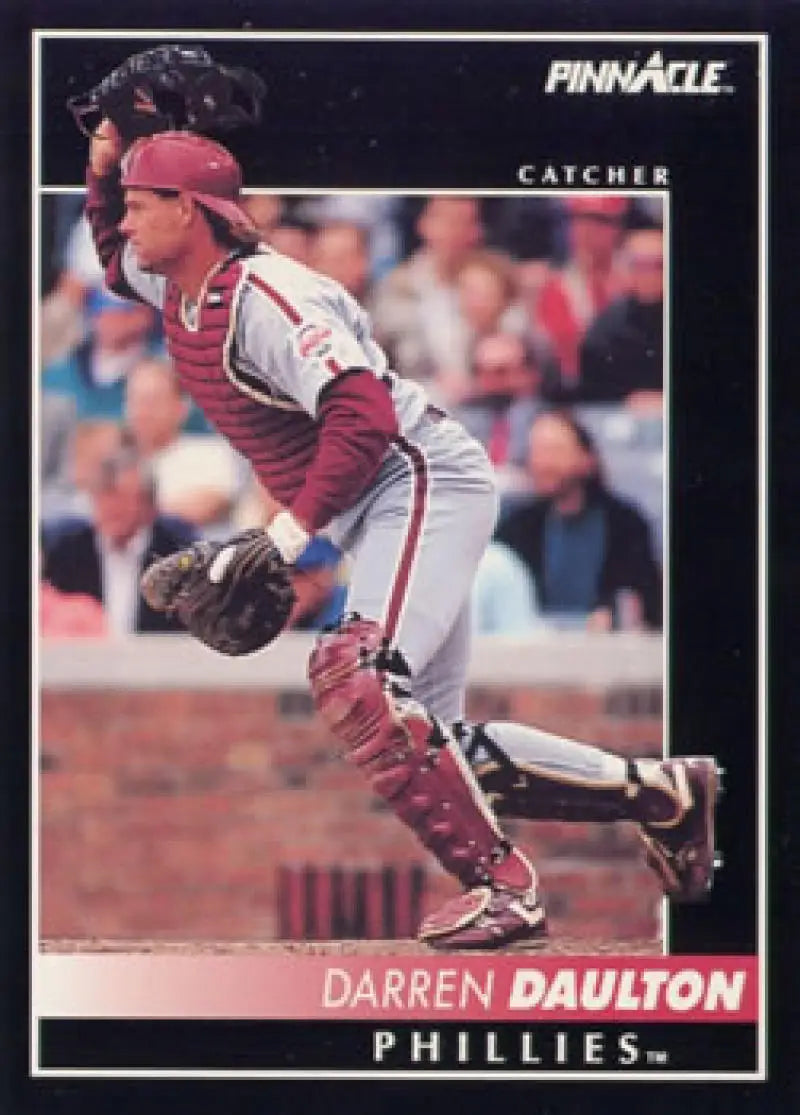1992 Pinnacle Darren Daulton Baseball Card featuring Philadelphia Phillies Catcher Stance
