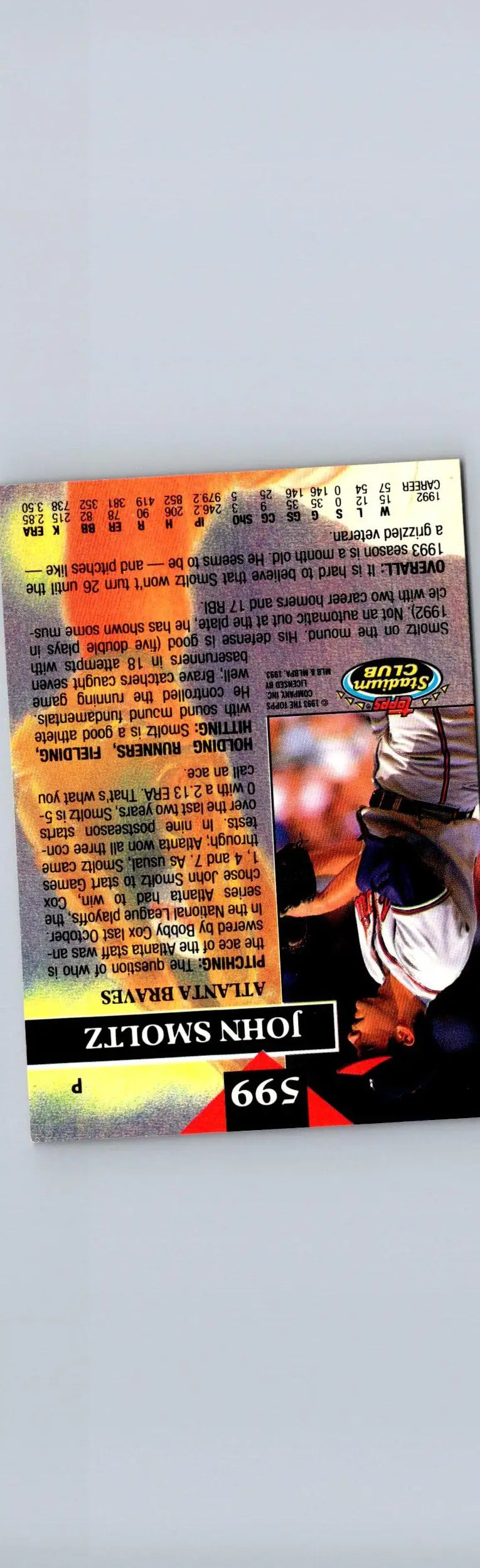 Baseball trading card of John Smoltz from 1993 Stadium Club #599 John Smoltz Members Only