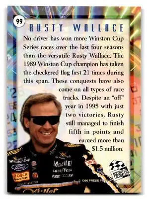 1996 Press Pass #99 Rusty Wallace trading card featuring iconic NASCAR driver Rusty Wallace