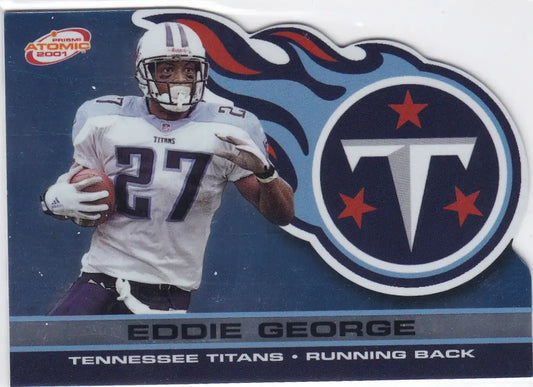 2001 Atomic Eddie George Die Cut Tennessee Titans football card displayed in product