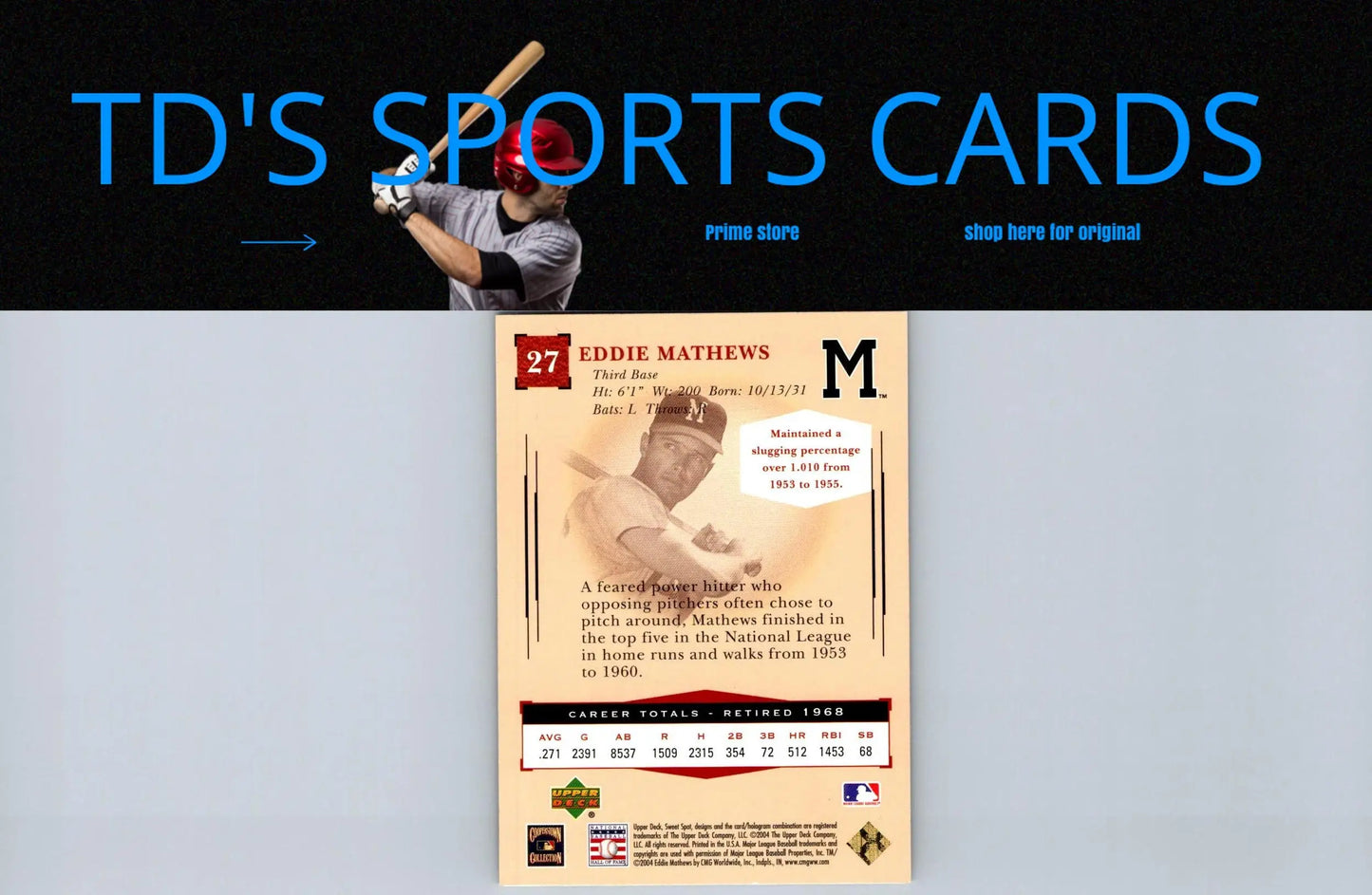 Eddie Mathews baseball card from 2004 Upper Deck Sweet Spot Classic #27 collectible