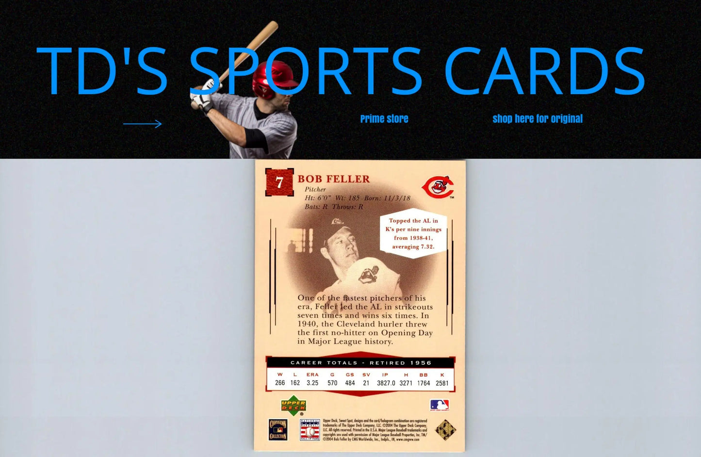 Bob Feller baseball card from 2004 Upper Deck Sweet Spot Classic #7 edition