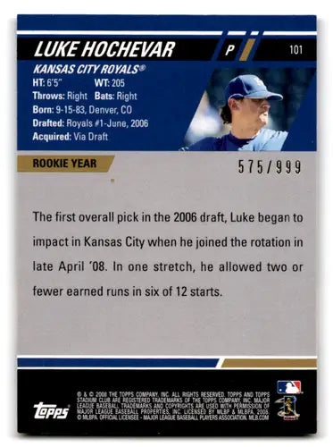 2008 Topps Stadium Club #101b Luke Hochevar NM-MT RC Rookie 575/999 Roy ID:72122 - Trading Cards
