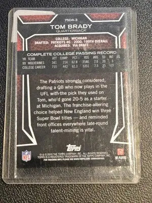 Tom Brady football card from 2010 Topps #75DA-3 celebrating Brady Draft 75th Anniversary