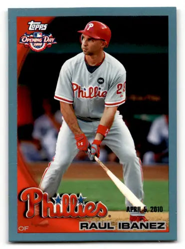 Raul Ibanez baseball card from 2010 Topps Opening Day Blue set featuring Phillies