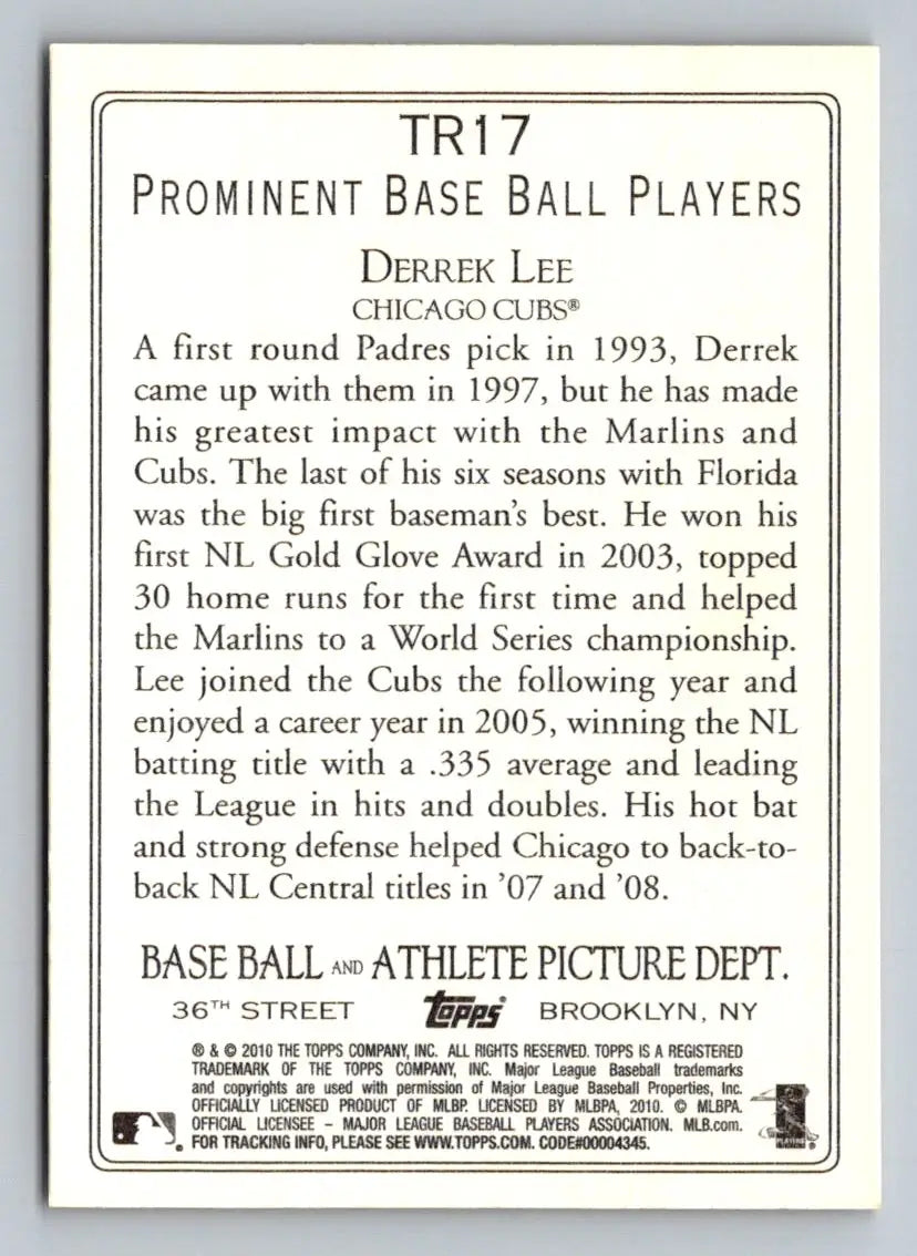 Back of 2010 Topps TR17 Derrek Lee Turkey Red baseball card for Chicago Cubs fans