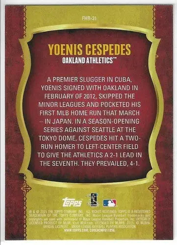 2015 Topps First Home Run #FHR-31 Yoenis Cespedes NM-MT Athletics ID:35016 - Trading Cards