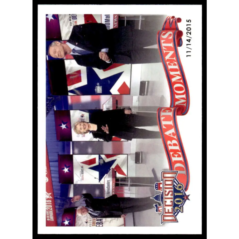2016 Leaf Decision 2016 #74 CBS Democratic Debate 11/14/15 NM-MT Political Trading Card