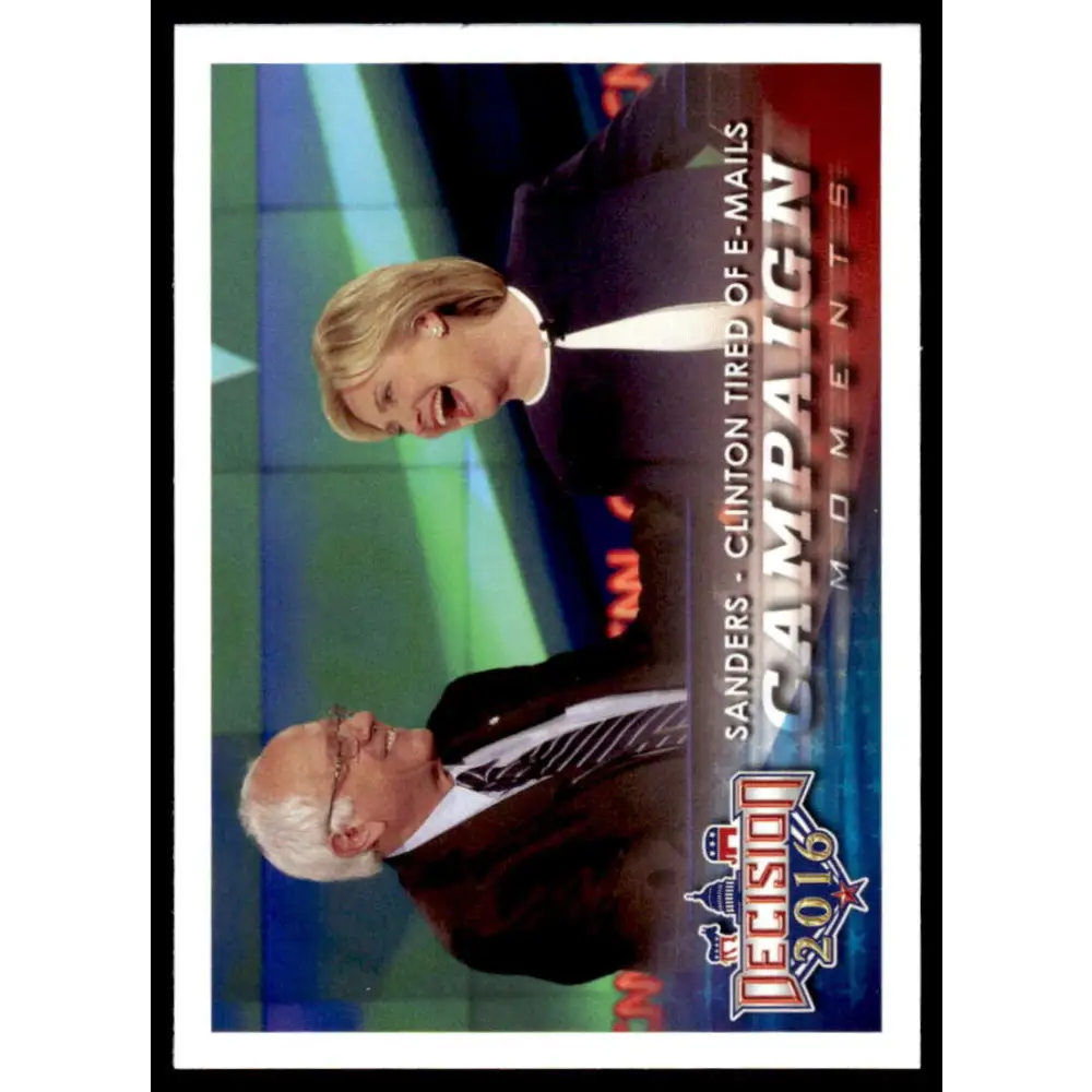 2016 Leaf Decision 2016 #95 Sanders-Clinton Tired of E-mails NM-MT Political Trading Card
