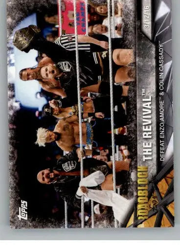 2017 Topps NXT Matches and Moments #24 The Revival NM-MT Defeat Enzo Amo ID:3445 - Trading Cards