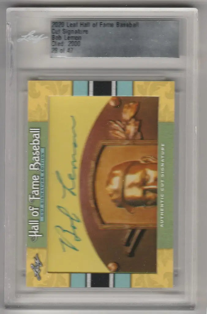 Graded 2020 Leaf Hall of Fame Cut Signature Bob Lemon card in protective case