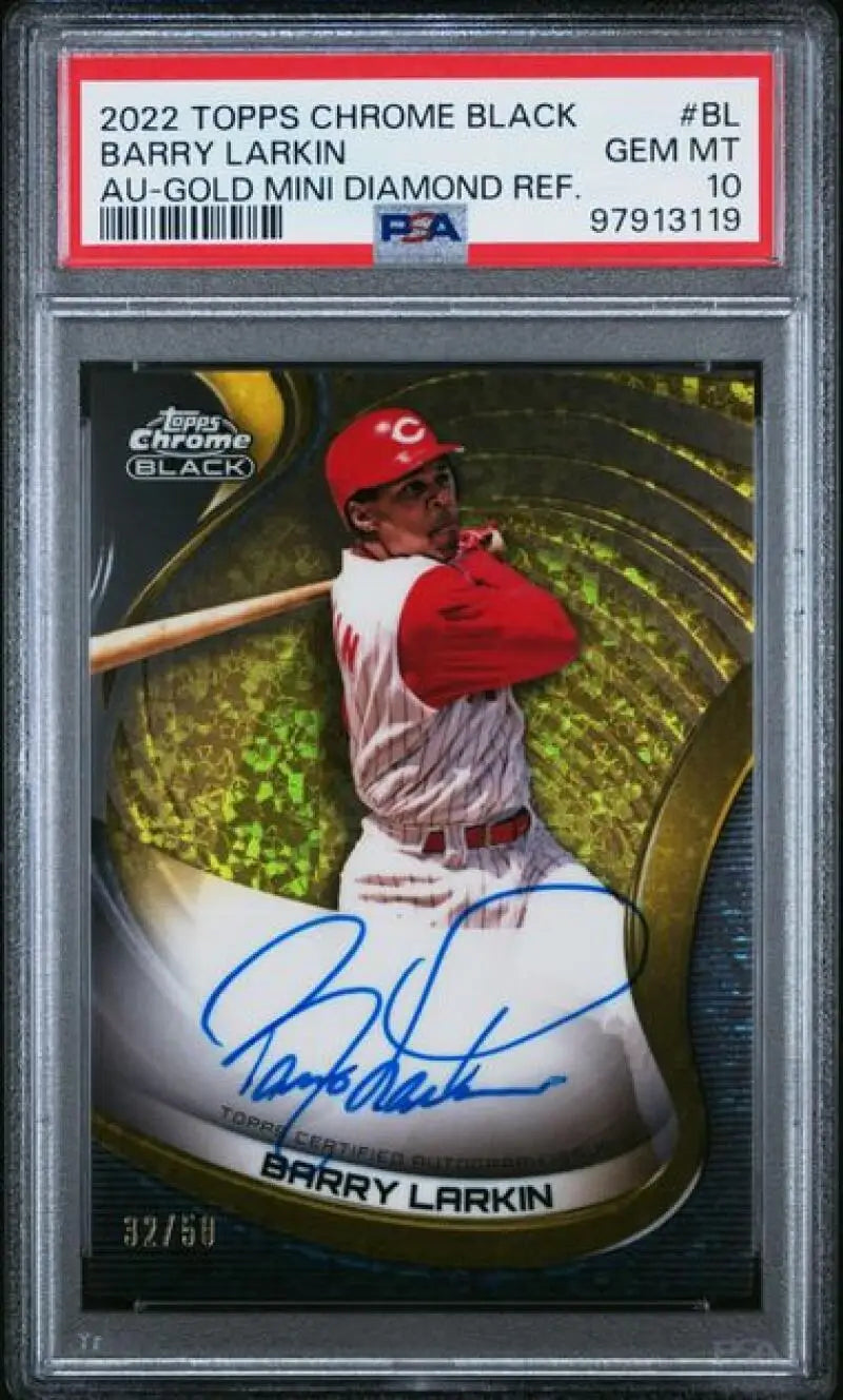 PSA 10 GEM MINT 2022 Topps Chrome Black Refractor Gold Mini-Diamond Barry Larkin auto
