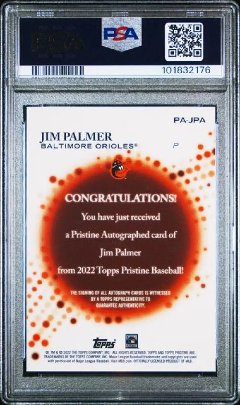 Graded Jim Palmer autographed Topps Pristine GEM MINT baseball card for collectors
