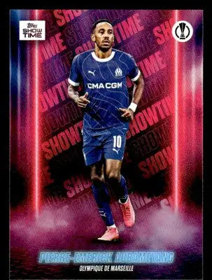 Football trading card of Pierre-Emerick Aubameyang in Olympique de Marseille kit from Topps Showtime UEFA