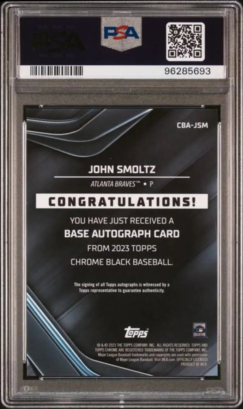 PSA 10 Gem Mint John Smoltz Autograph Redemption in 2023 Topps Chrome Black Baseball Card