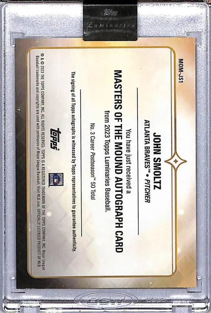 2023 Topps Luminaries John Smoltz Auto Baseball Card in protective holder Atlanta Braves