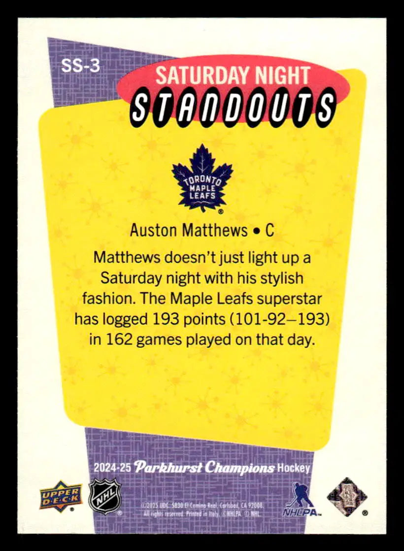 Auston Matthews hockey card from 2024-25 Parkhurst Champions Saturday Night Standouts series