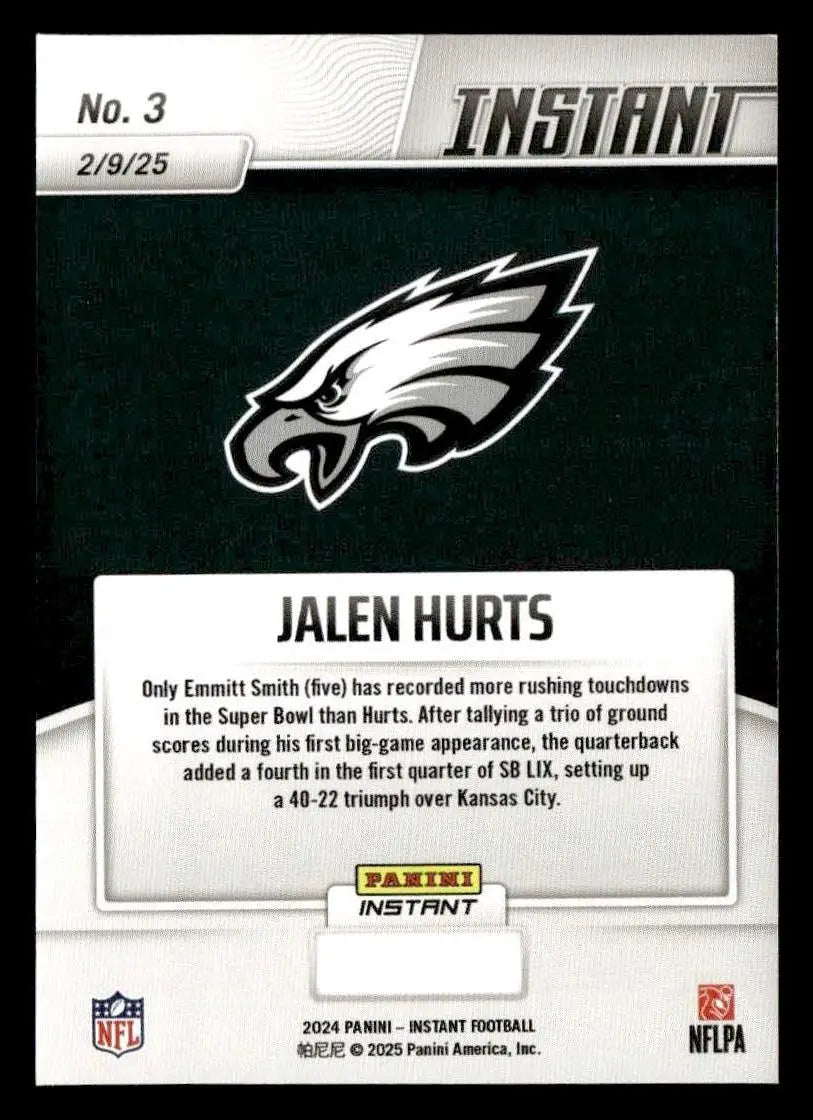 Jalen Hurts football card from 2024 Panini Instant Philadelphia Eagles Super Bowl LIX