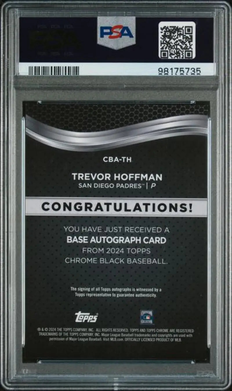 Back of 2024 Topps Chrome Black Trevor Hoffman PSA 9 MINT Auto Baseball Card with QR code