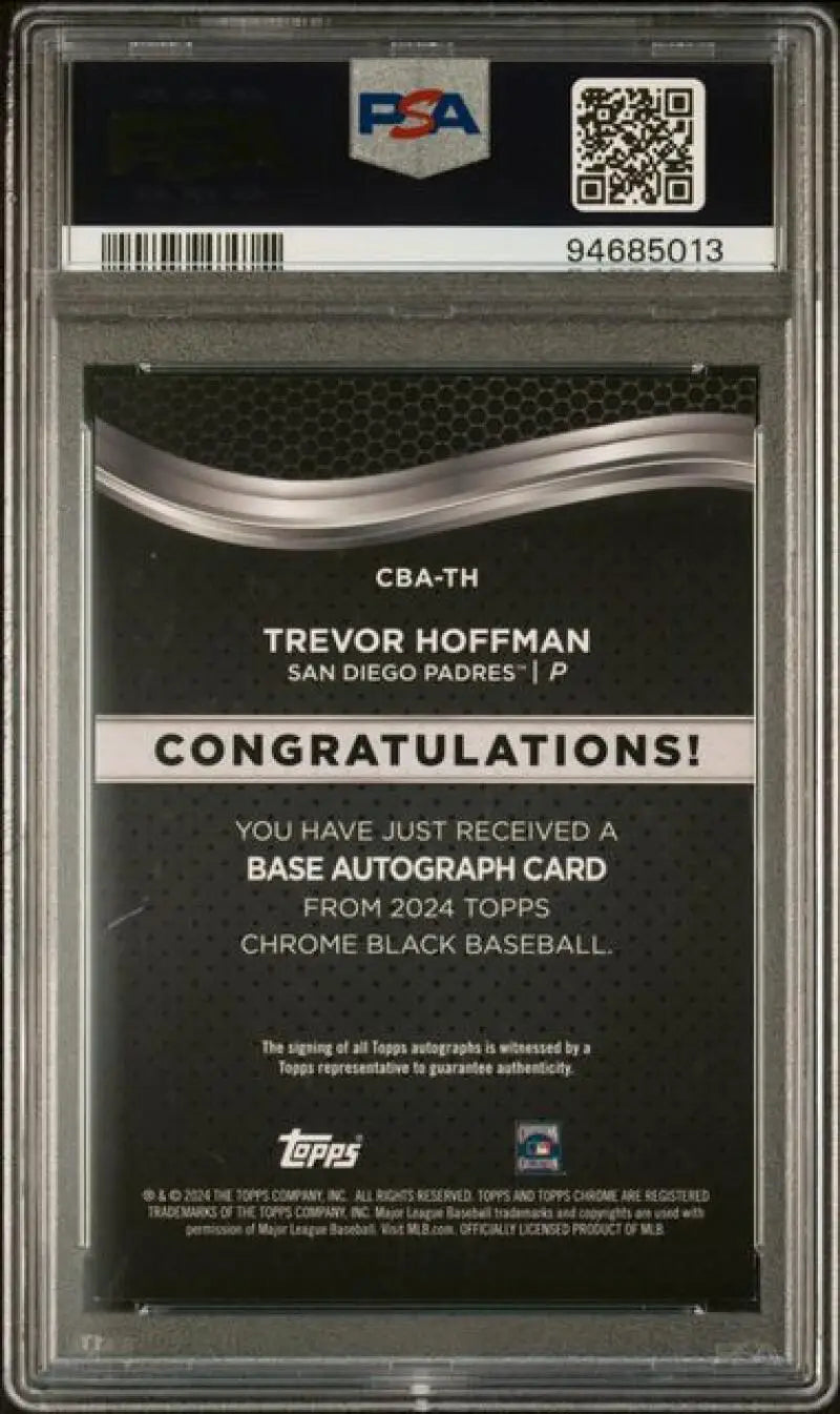 Back side of a PSA 9 Mint 2024 Topps Chrome Black Refractor Orange Trevor Hoffman card