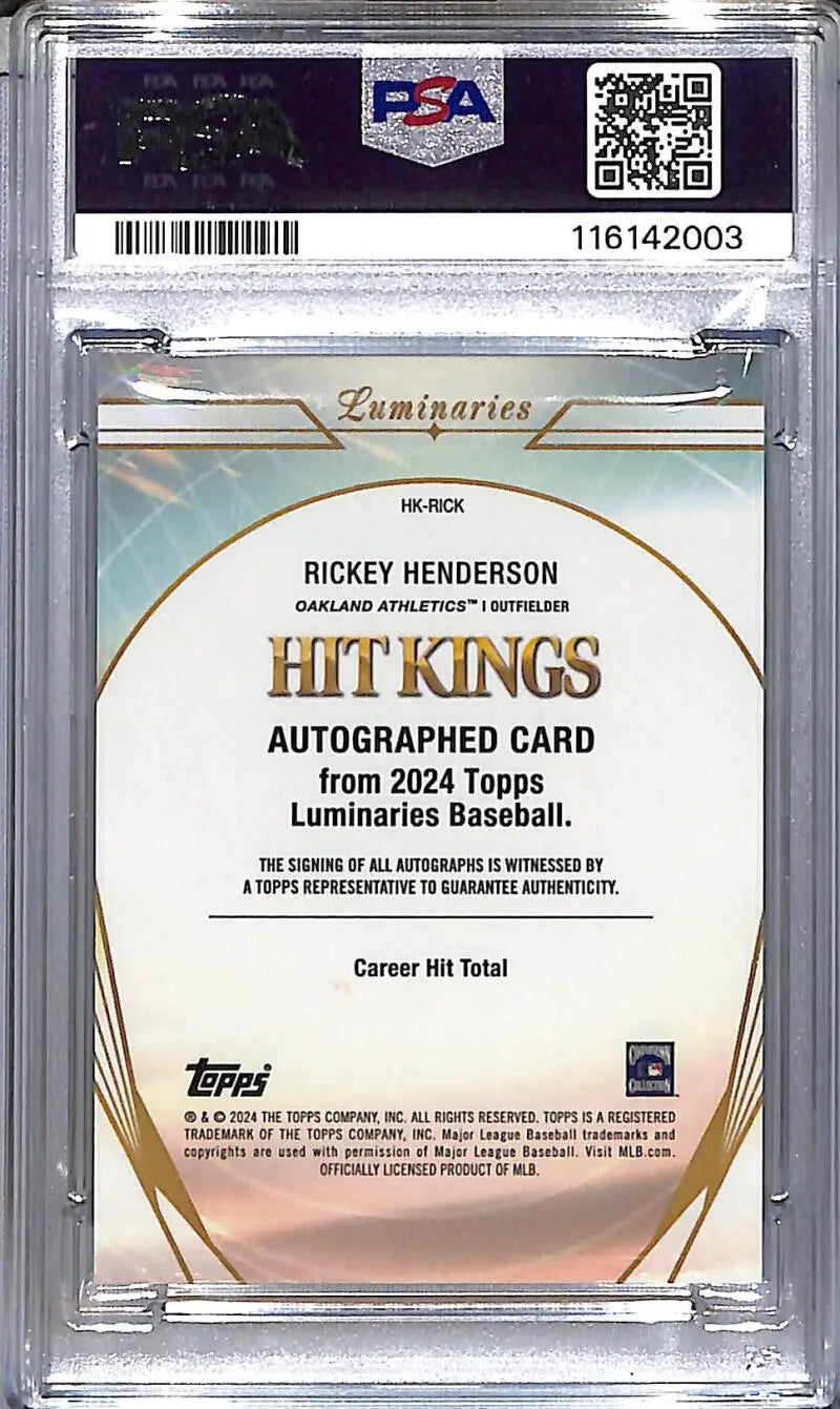 2024 Topps Luminaries Hit Kings #HK-RICK Rickey Henderson PSA 10 GEM MINT Auto 23/25 Oakland Athletics
