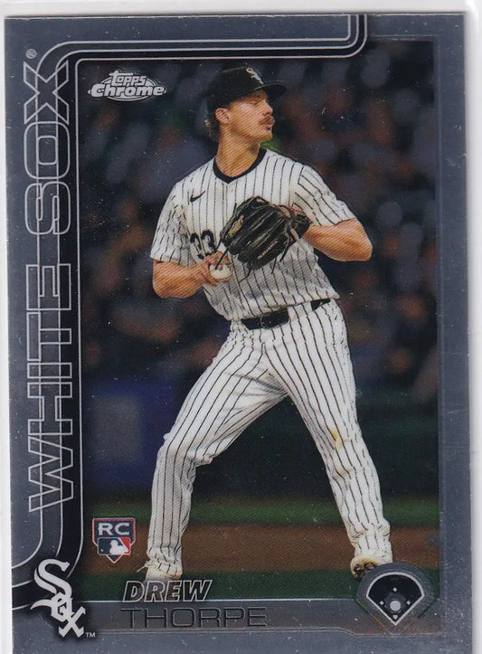 Baseball trading card featuring Drew Thorpe in Chicago White Sox Topps Chrome Baseball 2025
