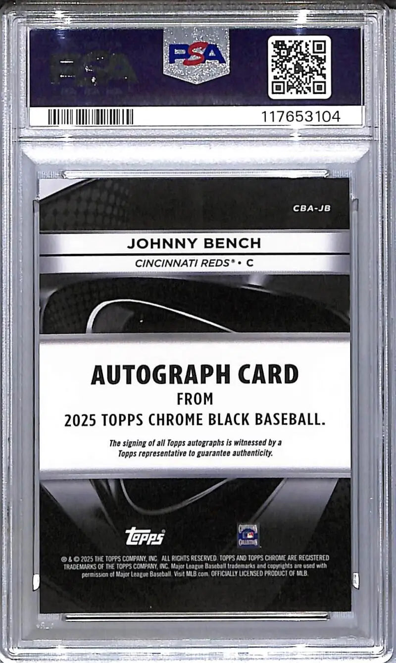Graded Johnny Bench autograph card from 2025 Topps Chrome Black Baseball in PSA 10 GEM MINT