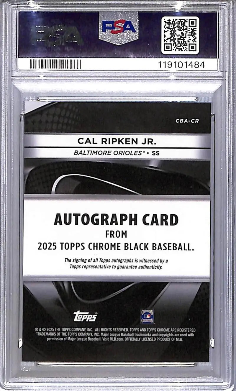 Cal Ripken Jr. 2025 Topps Chrome Black Mini Diamond autograph card in PSA slab