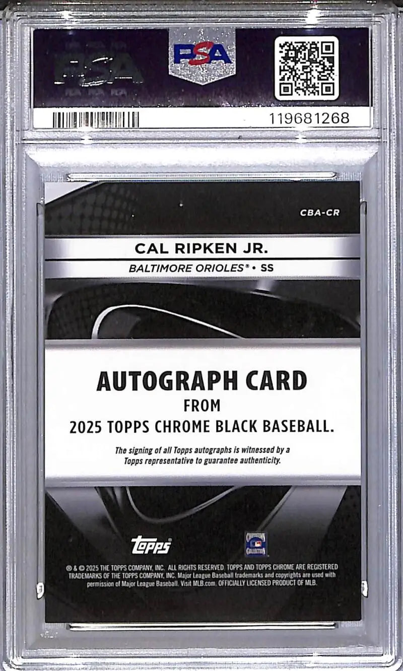 Graded 2025 Topps Chrome Black Mini Diamond Cal Ripken Jr. autograph card with auto