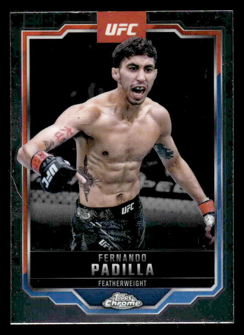 2025 Topps Chrome UFC Fernando Padilla trading card showcasing Topps Chrome UFC memorabilia