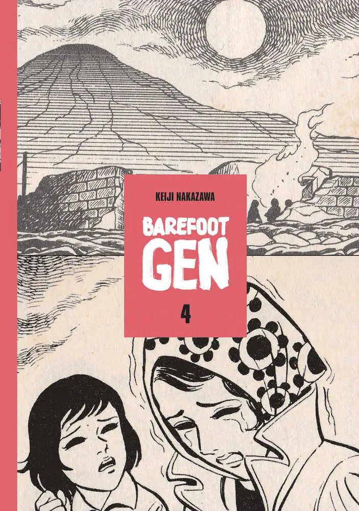 Barefoot Gen Graphic Novel Volume 04 cover with black and white manga art and red title
