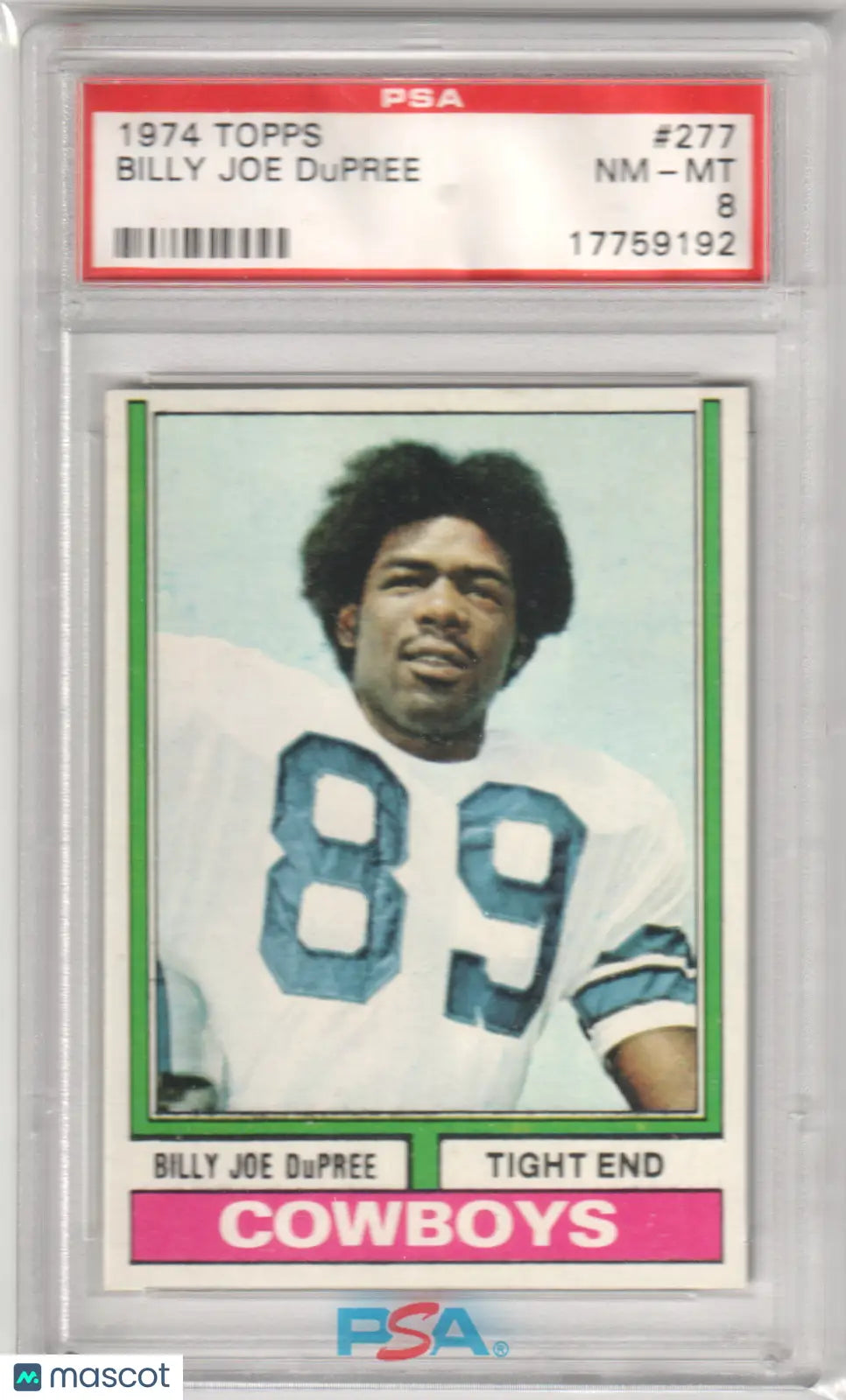 Columbia Hobby PSA 8 Billy Joe Dupree 1974 Topps RC football card displayed
