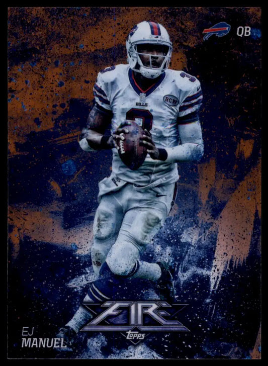 Football trading card of EJ Manuel from 2014 Topps Fire Flame Foil Buffalo Bills