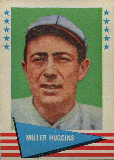 Vintage Fleer Baseball Greats card featuring Miller Huggins in light cap and uniform