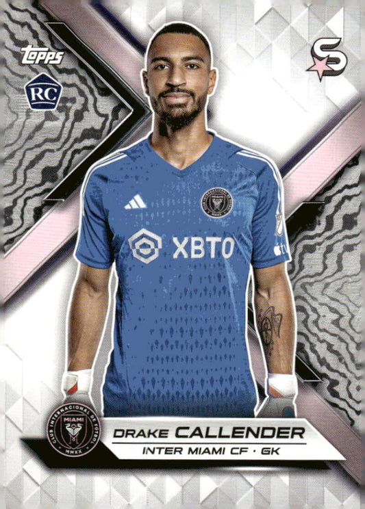 2024 Topps MLS Superstars #162 Drake Callender NM-MT RC Rookie Inter Miami CF Soccer Card