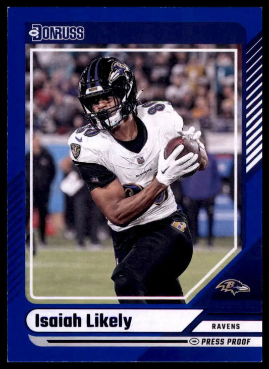 Isaiah Likely 2024 Donruss Press Proof Blue football trading card Ravens