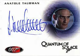 Autographed trading card of Anatole Taubman from Quantum of Solace as Elvis